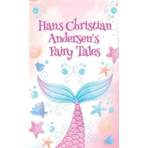 Hans Christian Andersen Fairy Tales HARDCOVER - Hardcover