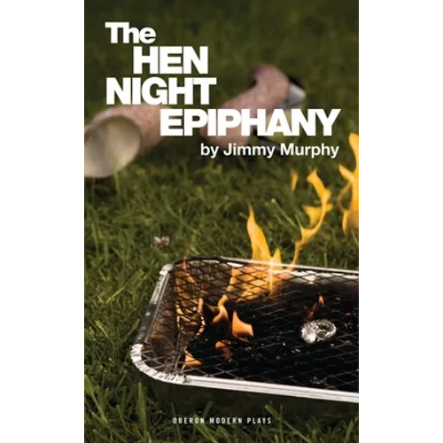 The Hen Night Epiphany - Paperback