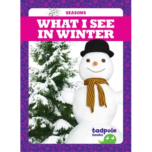What I See in Winter - Library Binding