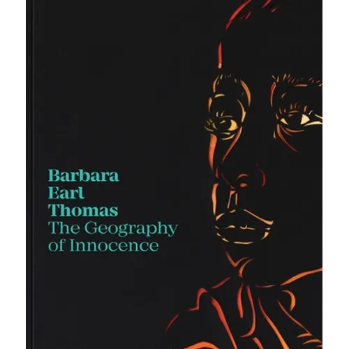 Barbara Earl Thomas: The Geography of Innocence - Paperback