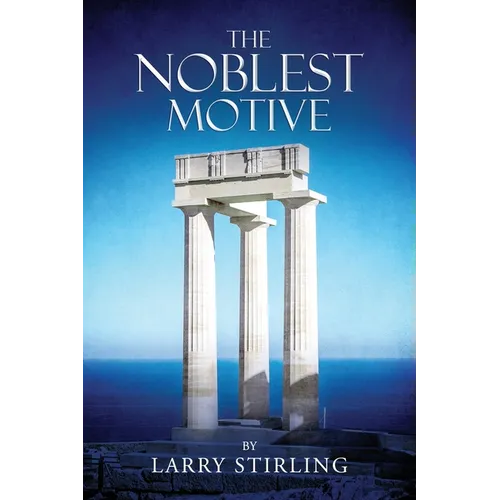 The Noblest Motive - Paperback