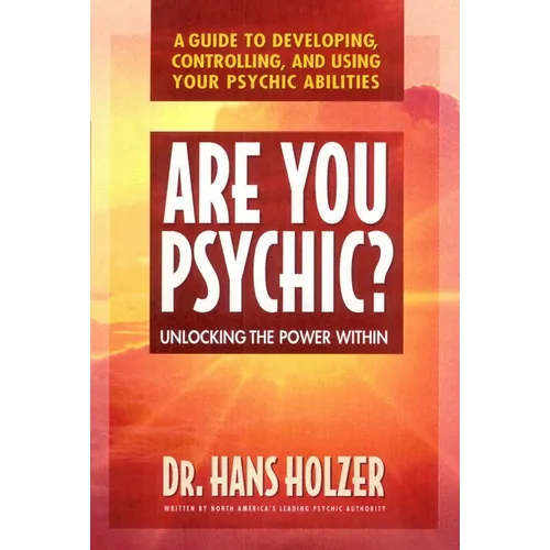 Are You Psychic?: Unlocking the Power Within - Paperback