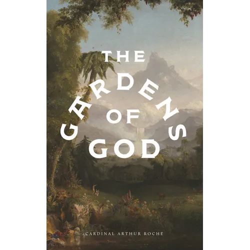 The Gardens of God - Hardcover