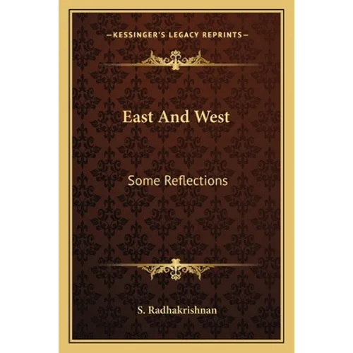 East and West: Some Reflections - Paperback