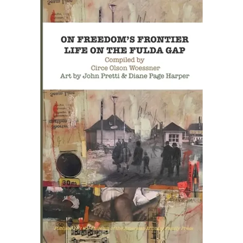On Freedom's Frontier: Life on the Fulda Gap - Paperback