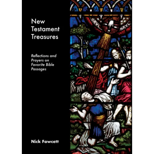 New Testament Treasures: Reflections and Prayers on Favorite Bible Passages - Paperback