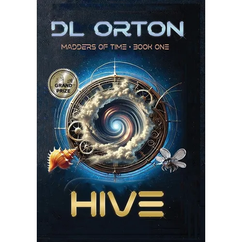 Hive: Madders of Time Book One - Hardcover