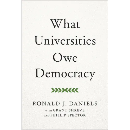 What Universities Owe Democracy - Hardcover