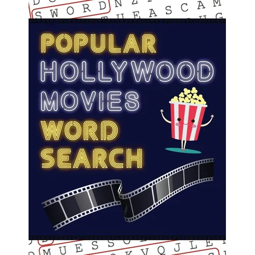 Popular Hollywood Movies Word Search: 50+ Film Puzzles With Movie Pictures Have Fun Solving These Large-Print Word Find Puzzles! - Paperback