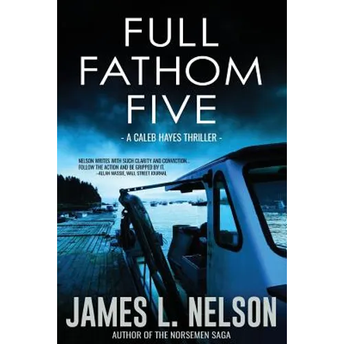 Full Fathom Five: A Caleb Hayes Thriller - Paperback