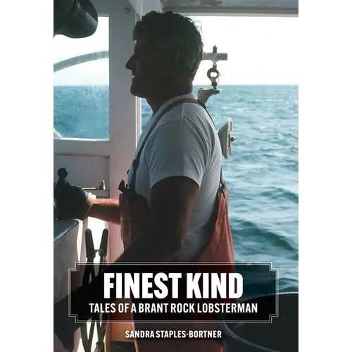 Finest Kind: Tales of a Brant Rock Lobsterman - Hardcover