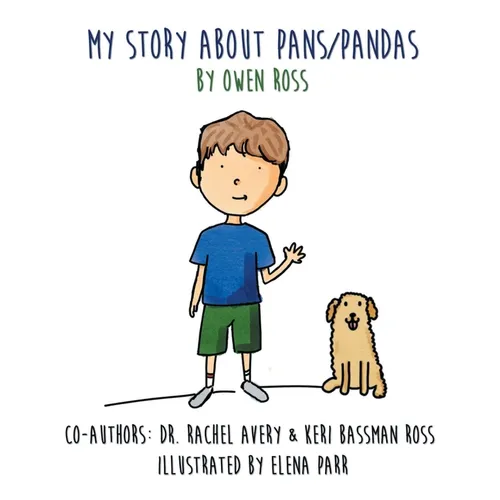 My Story About PANS/PANDAS by Owen Ross - Hardcover