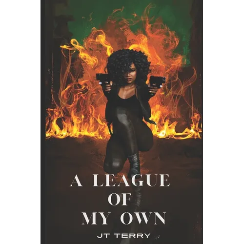 A League of My Own: Like Mother, Like Daughter - Paperback