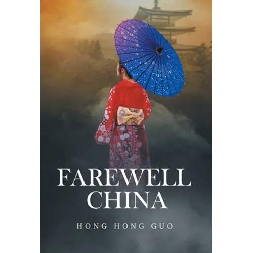 Farewell China - Hardcover