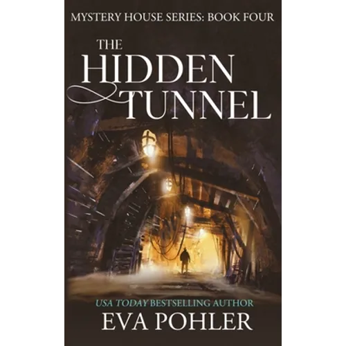 The Hidden Tunnel - Hardcover