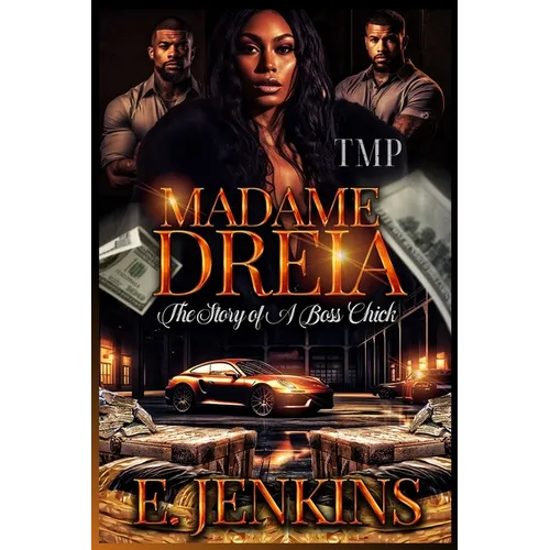 Madame Dreia: The Story of a Boss Chick - Paperback