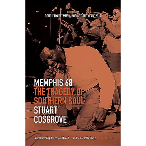 Memphis 68: The Tragedy of Southern Soul - Paperback