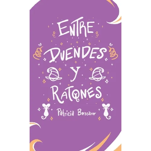 Entre Duendes Y Ratones - Hardcover