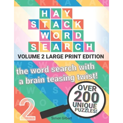 Haystack Wordsearch (LARGE PRINT): Volume 2 - the word search with a brain teasing twist! - Paperback