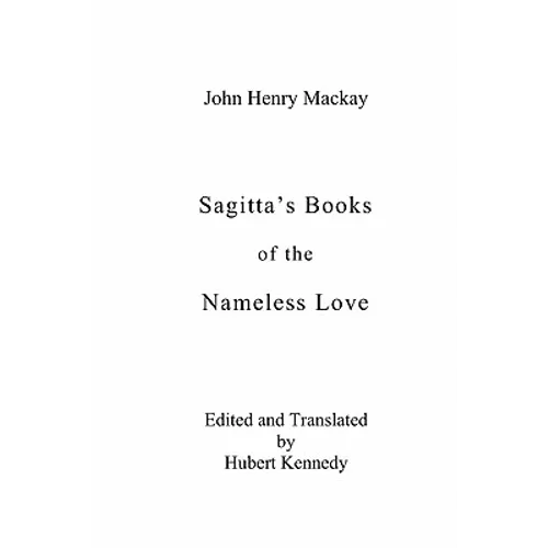 Sagitta's Books of the Nameless Love - Paperback