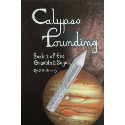 Calypso Founding: The Gravida 2 Saga - Book 1 - Paperback