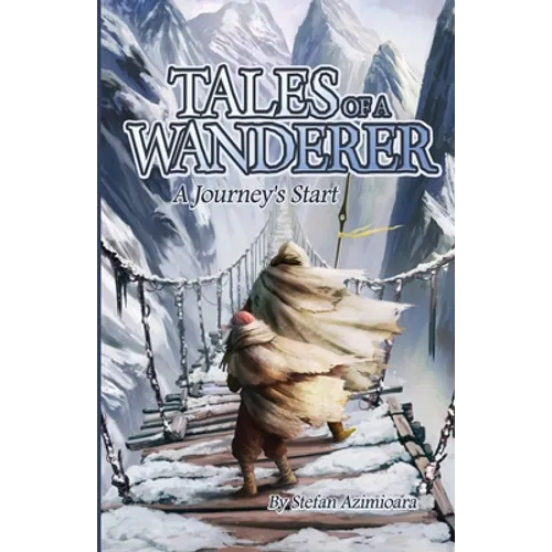Tales of a Wanderer: A Journey's Start - Paperback