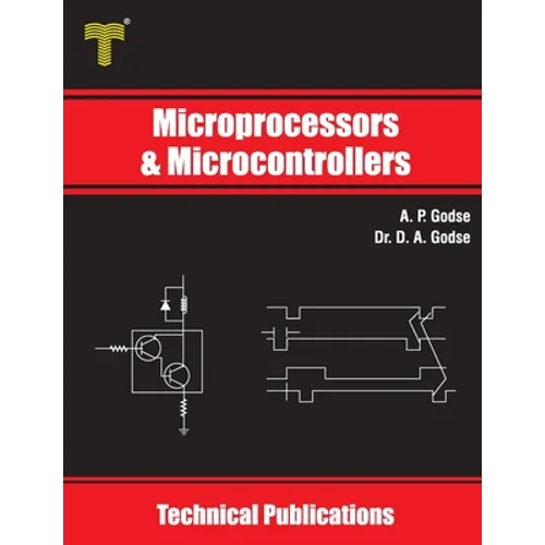 Microprocessors and Microcontrollers: 8085 and 8051 Architecture, Programming and Interfacing - Paperback