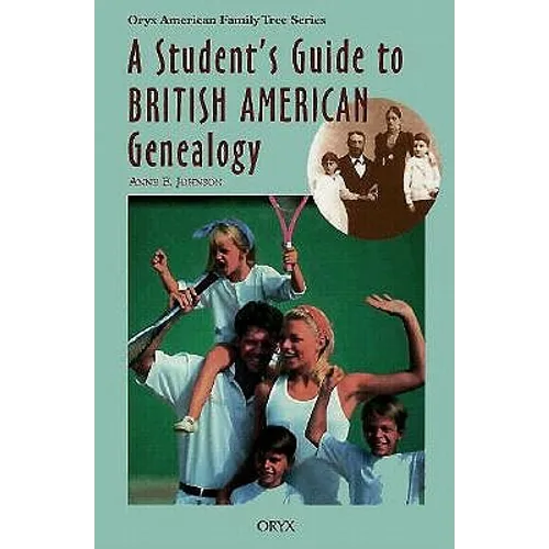 A Student's Guide to British American Genealogy - Hardcover