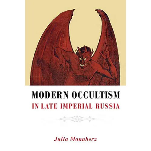 Modern Occultism in Late Imperial Russia - Hardcover