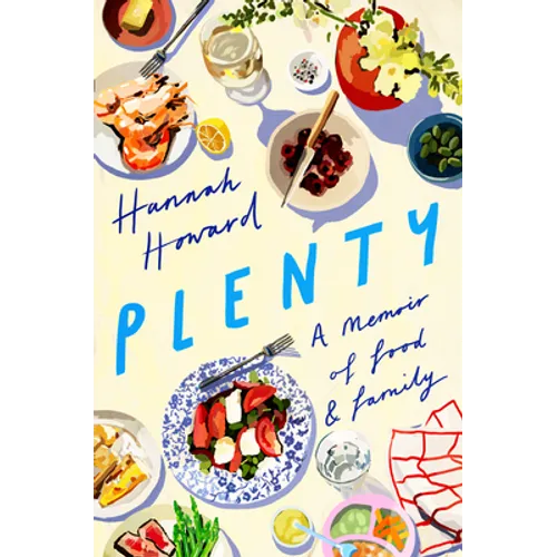Plenty: A Memoir of Food and Family - Paperback