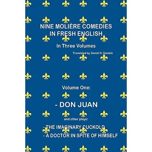 Nine Molière Comedies in Fresh English: Volume One - Don Juan - Paperback