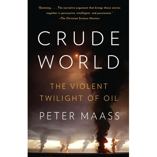 Crude World: The Violent Twilight of Oil - Paperback
