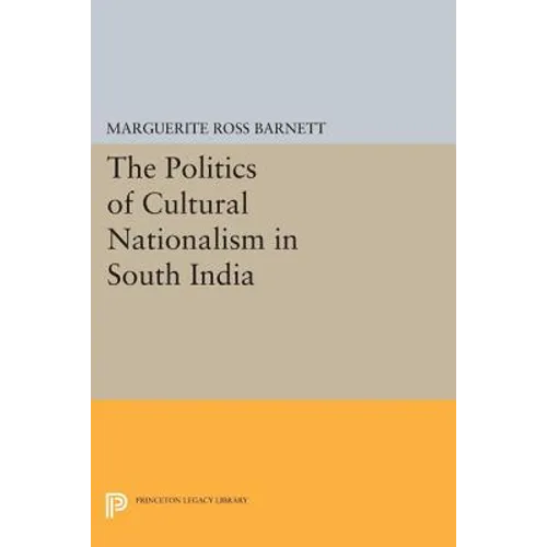 The Politics of Cultural Nationalism in South India - Paperback