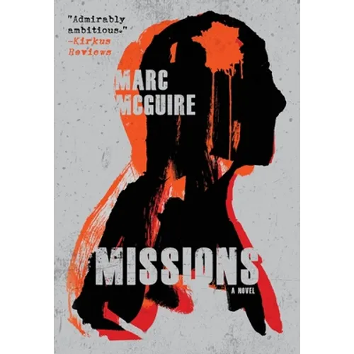 Missions: A Political Thriller - Hardcover