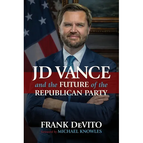 JD Vance and the Future of the Republican Party - Paperback