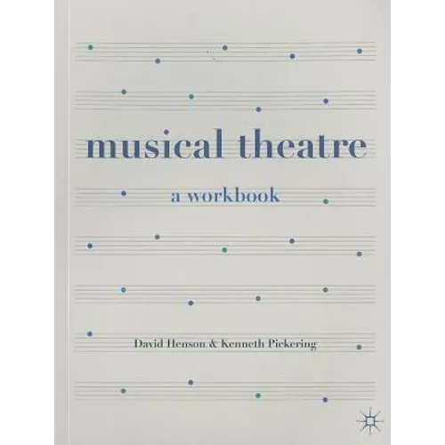 Musical Theatre: A Workbook - Paperback