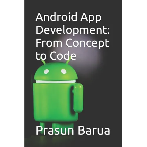 Android App Development: From Concept to Code - Paperback