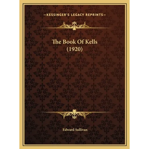 The Book Of Kells (1920) - Hardcover