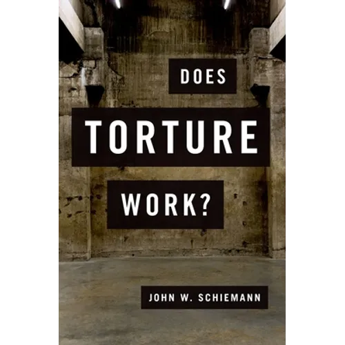 Does Torture Work? - Paperback