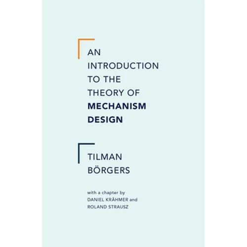 An Introduction to the Theory of Mechanism Design - Hardcover