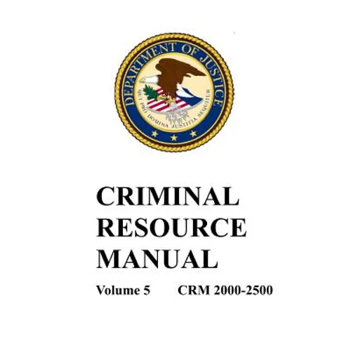 Criminal Resource Manual: 2000-2500 - Paperback