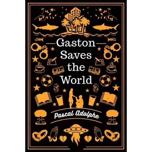 Gaston Saves the World - Paperback
