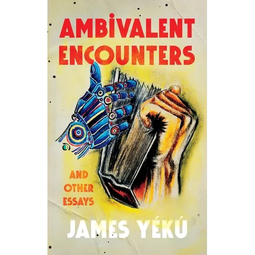 Ambivalent Encounters and other essays - Paperback