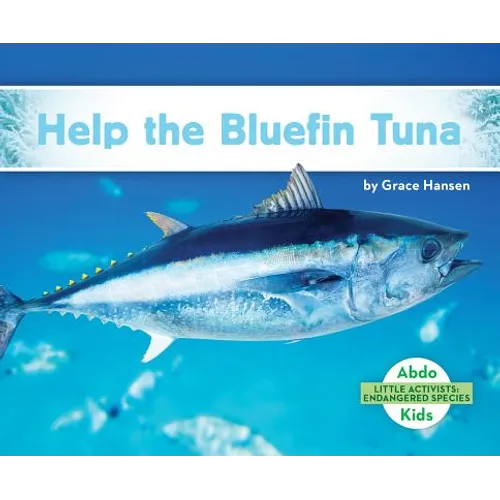 Help the Bluefin Tuna - Library Binding