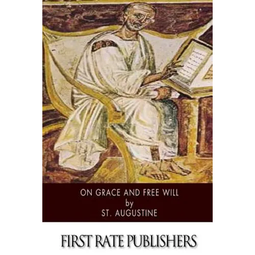 On Grace and Free Will - Paperback