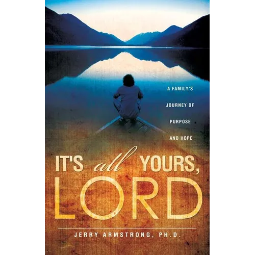 It's All Yours, Lord - Paperback
