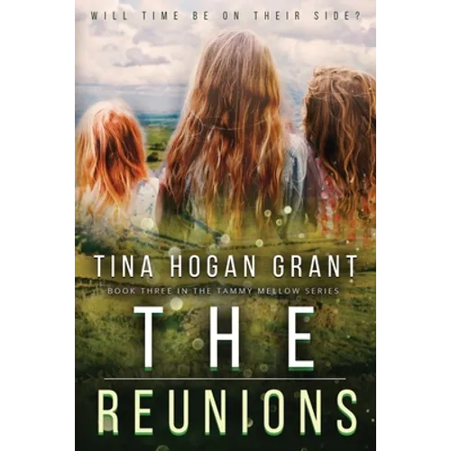 The Reunions: Tammy Mellows Series Book 3 - Paperback