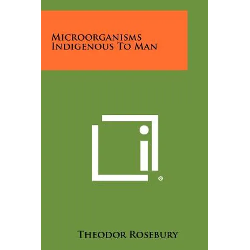 Microorganisms Indigenous To Man - Paperback
