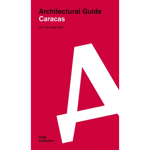 Caracas: Architectural Guide - Paperback