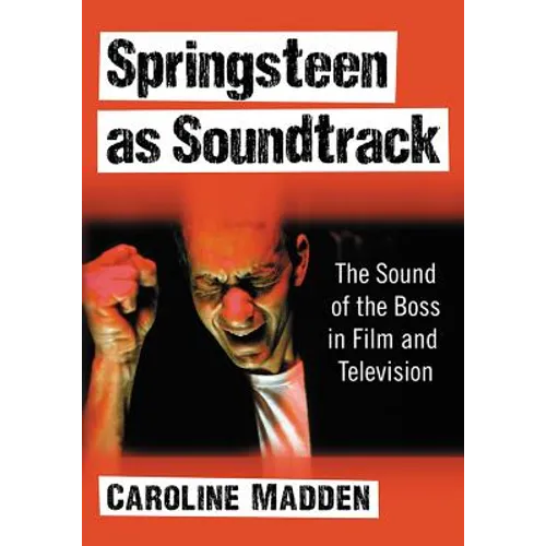 Springsteen as Soundtrack: The Sound of the Boss in Film and Television - Paperback